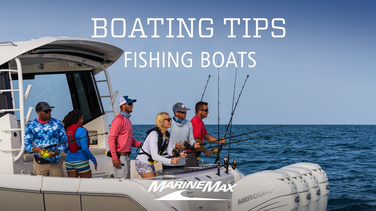 Boating Tips Fishing Boats