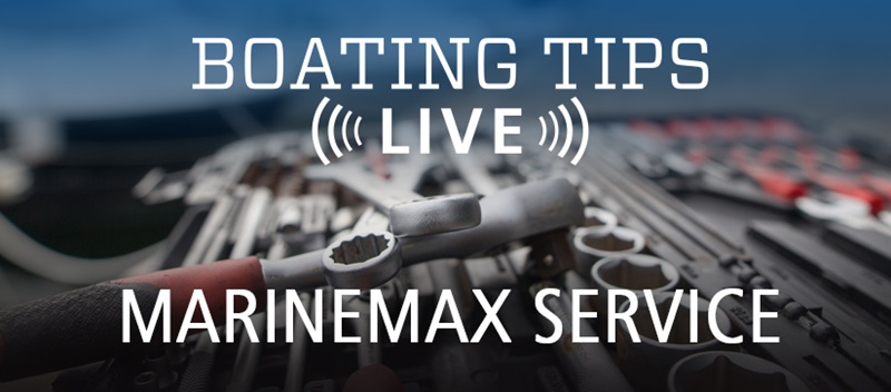 Boating Tips Live Ask a Service Manager