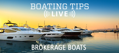 Boating Tips Live Episode 31 Brokerage Boats and yachts