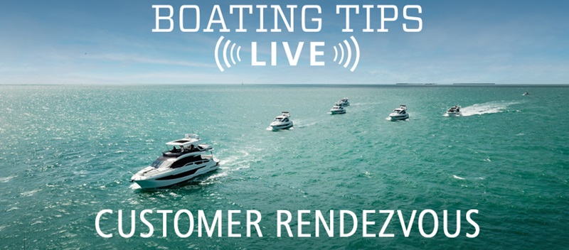 Boating Tips Live Customer Rendezvous Questions