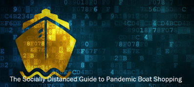 The Socially Distanced Guide to Pandemic Boat Shopping