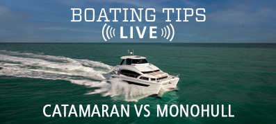 Boating Tips Live Catamaran vs Monohull