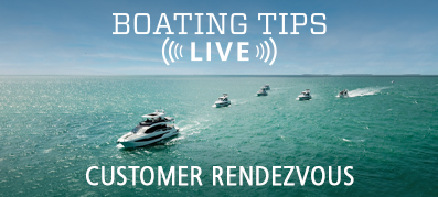 Boating Tips Live Customer Rendezvous Questions