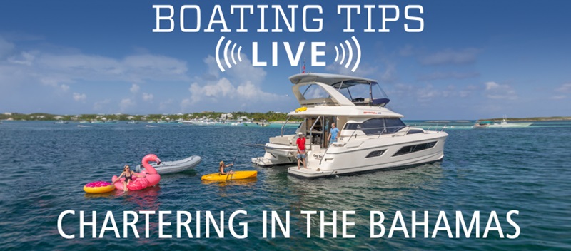 Boating Tips Live Chartering in the Bahamas Episode 30