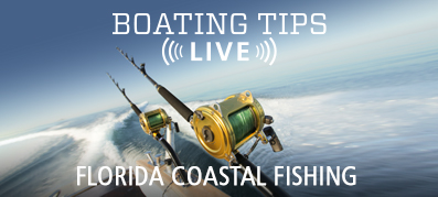 Boating Tips Live Florida Coastal Fishing