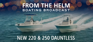 From The Helm New 220 and 250 Dauntless
