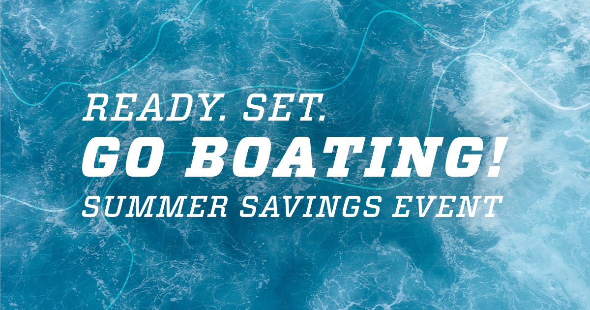Ready, Set, Go Boating!, Summer Savings Event