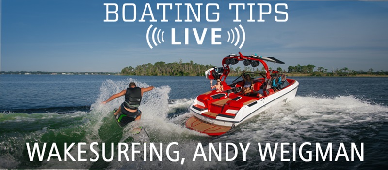 Boating Tips Live Wakesurfing Questions 