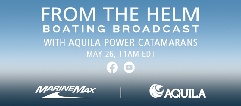 From the Helm Boating Broadcast with Aquila