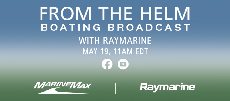 From the Helm Boating Broadcast with Raymarine