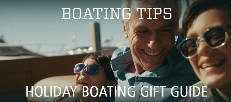 MarineMax Boating Tips: Holiday Gifts For Boaters