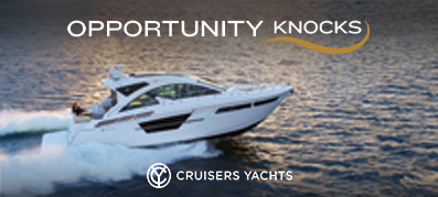 Opportunity Knocks with Cruisers Yachts