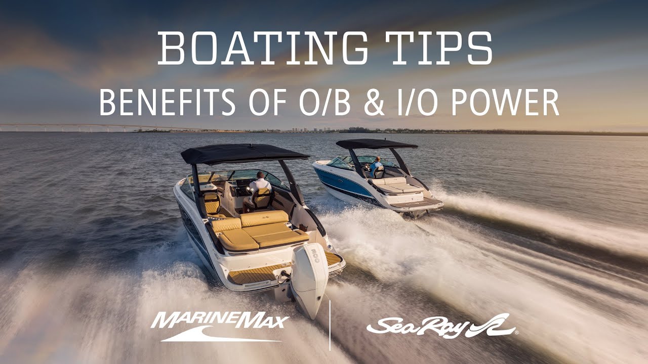 Benefits Of Outboard And Io Power