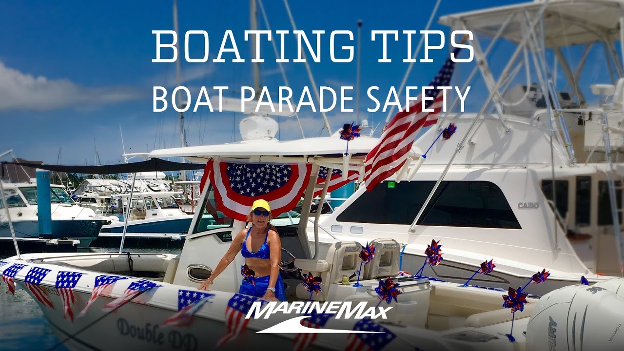 Boating Tips Boat Parade Safety