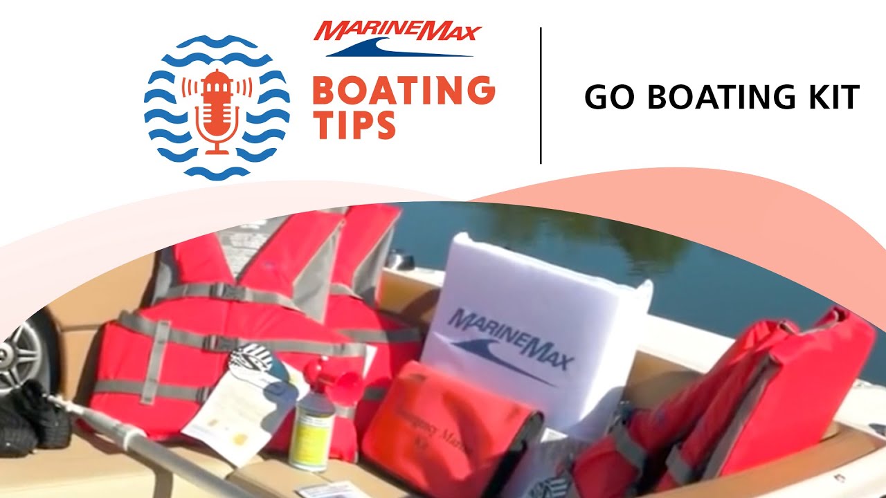 Boating Tips Go Boating Kit