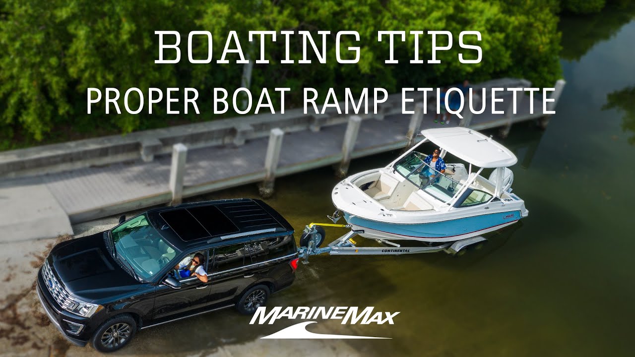 Proper Boat Ramp Etiquette