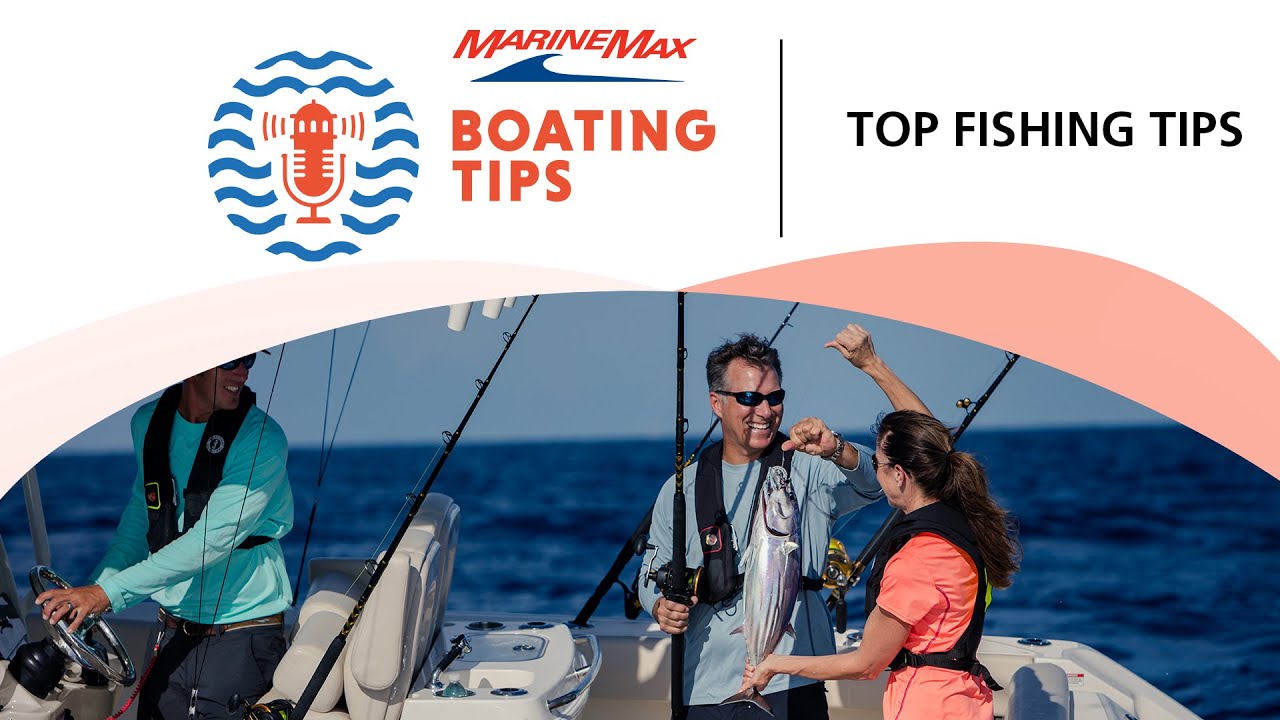 Top Fishing Tips